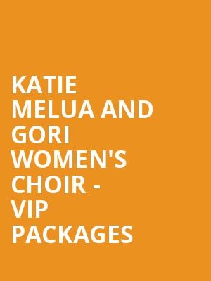 Katie Melua and Gori Women's Choir - VIP Packages at Central Hall Westminster
